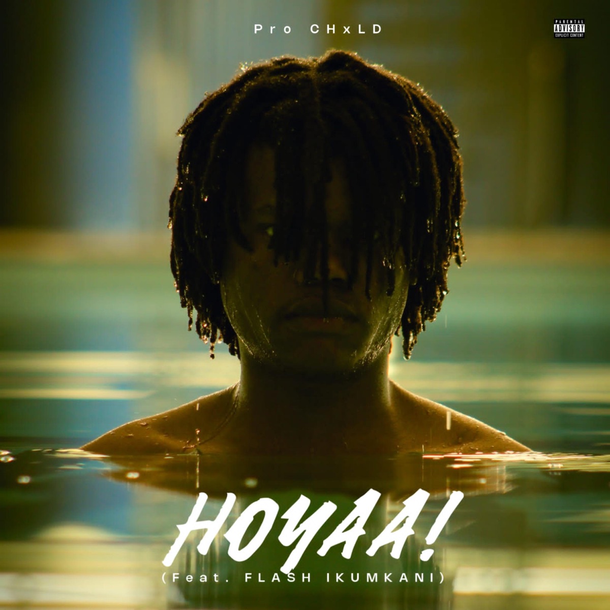 Hoyaa! (feat. Flash Ikumkani) - Single by Pro CHxLD album cover