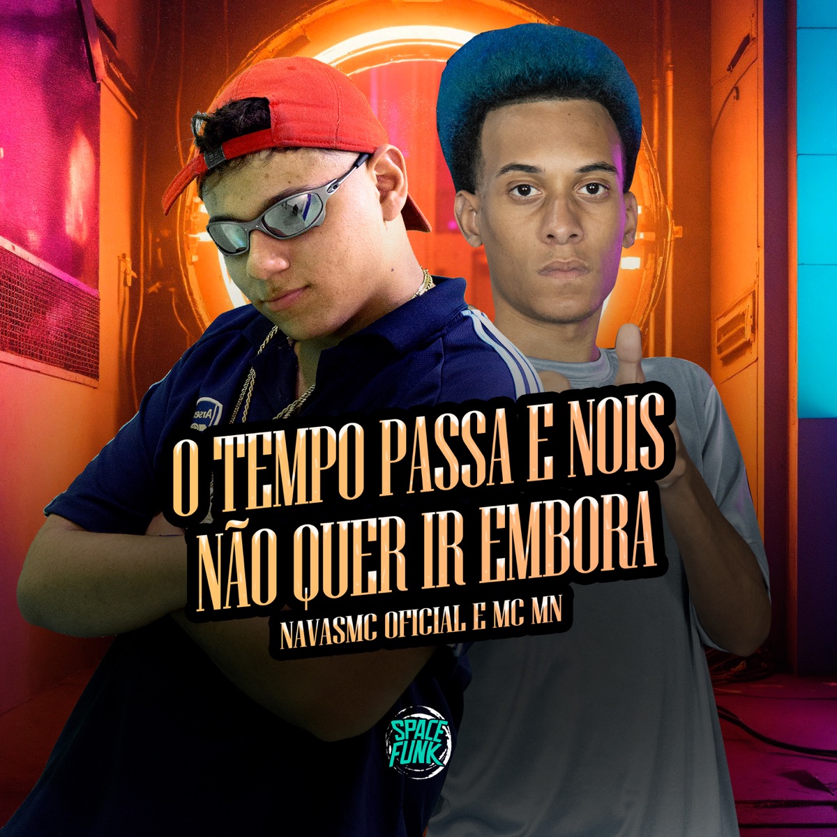 O Tempo Passa e Nóis Não Quer Ir Embora - Single by NavasMC Oficial, MC MN & DJ LUAN 011 album cover