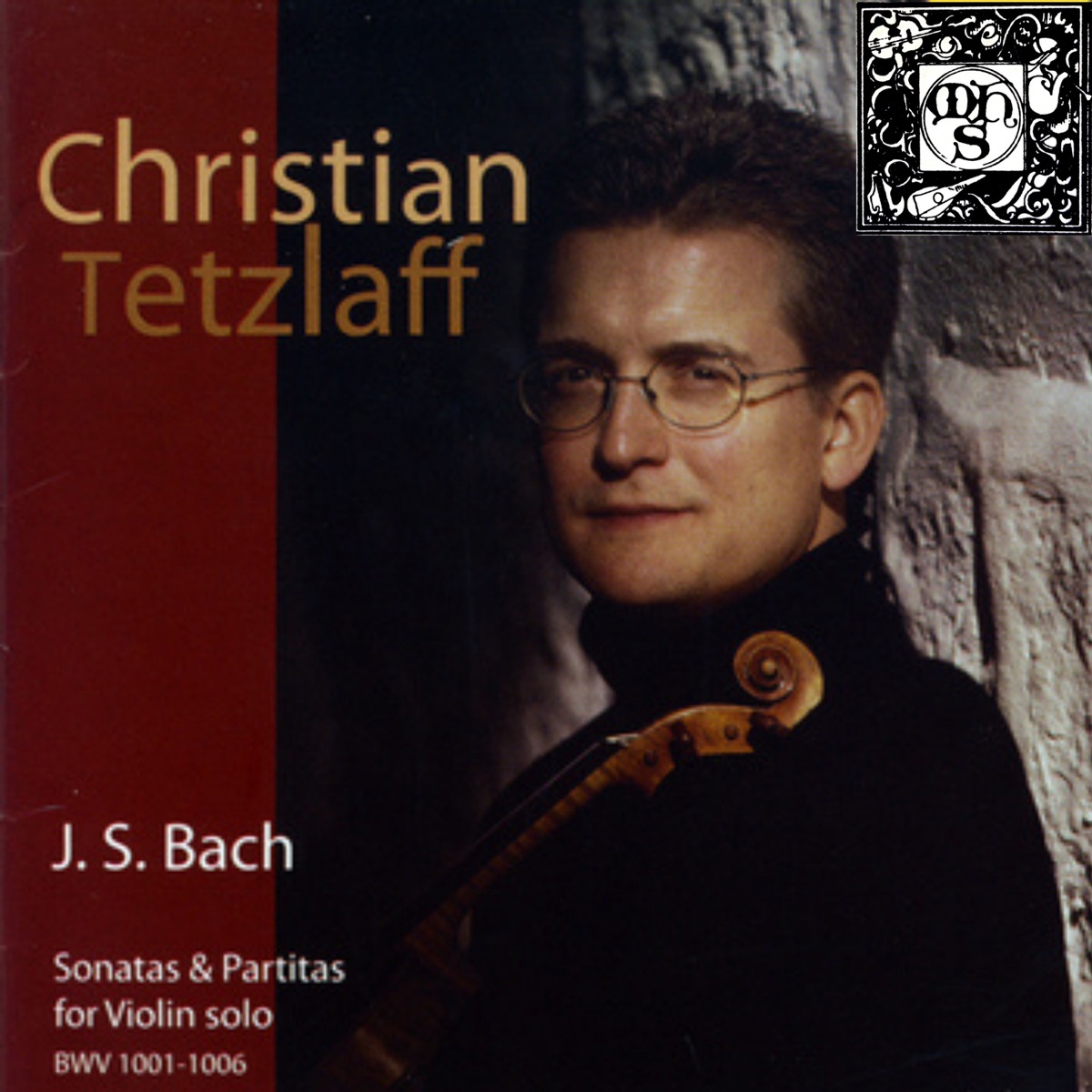 J.S. Bach: Sonatas and Partitas for Violin Solo, BWV 1001-1006 by Christian Tetzlaff album cover