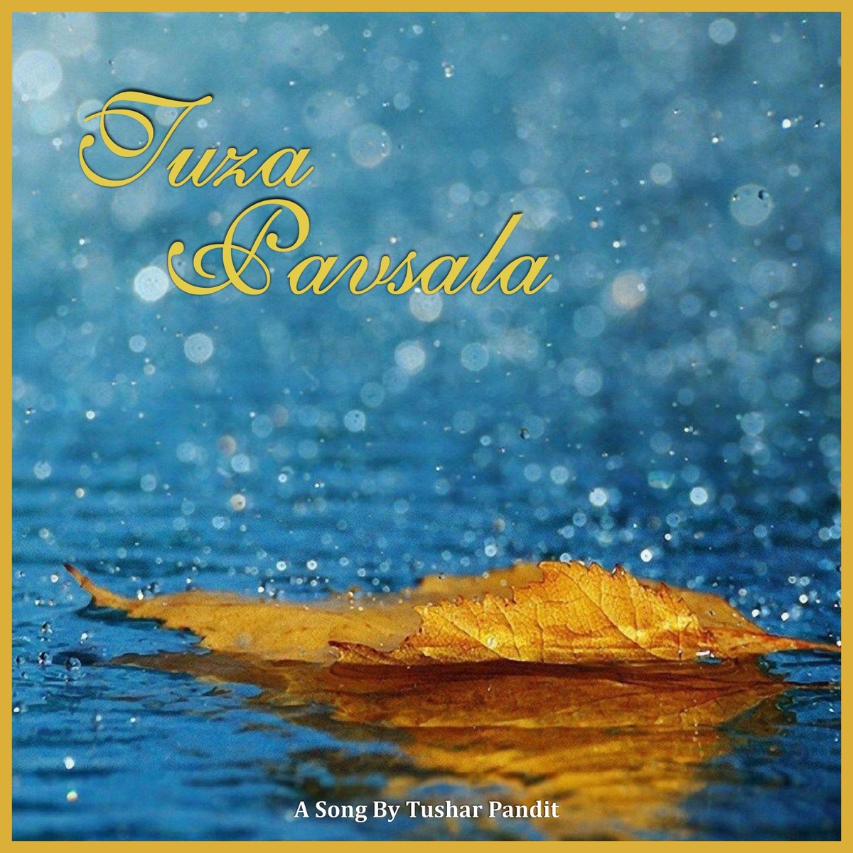 Tuza Pavsala - Single by Tushar Pandit & Jasraj Joshi album cover