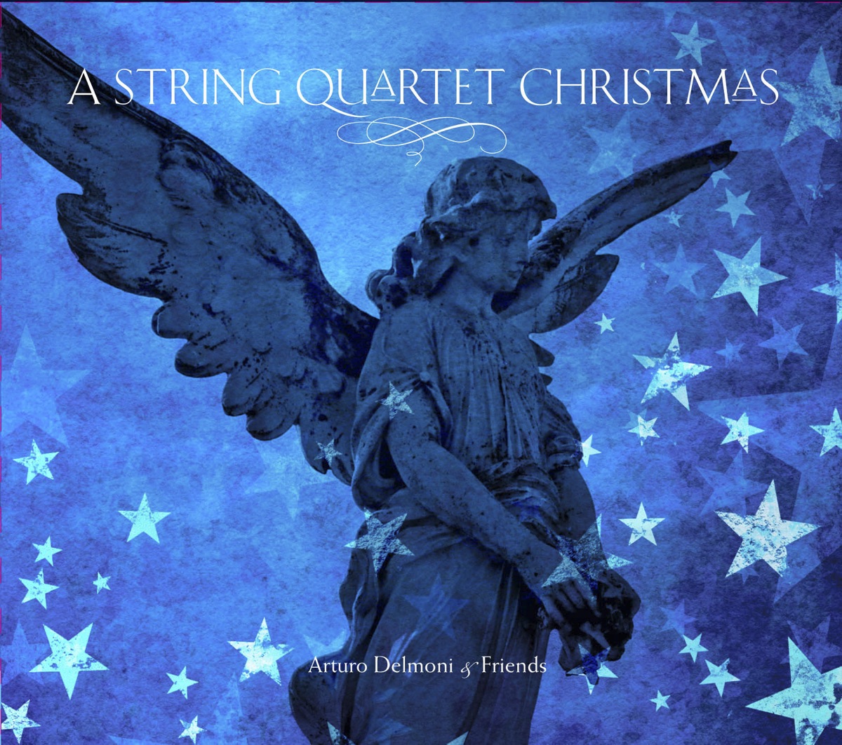 A String Quartet Christmas by Arturo Delmoni, Alexander Romanul, Nathaniel Rosen, Katherine Murdock, Natasha Lipkina, Emily Mitchell, Nina Bodnar, Rafael Figueroa, Danielle Maddon, Ellen DePasquale & Timothy Smith album cover