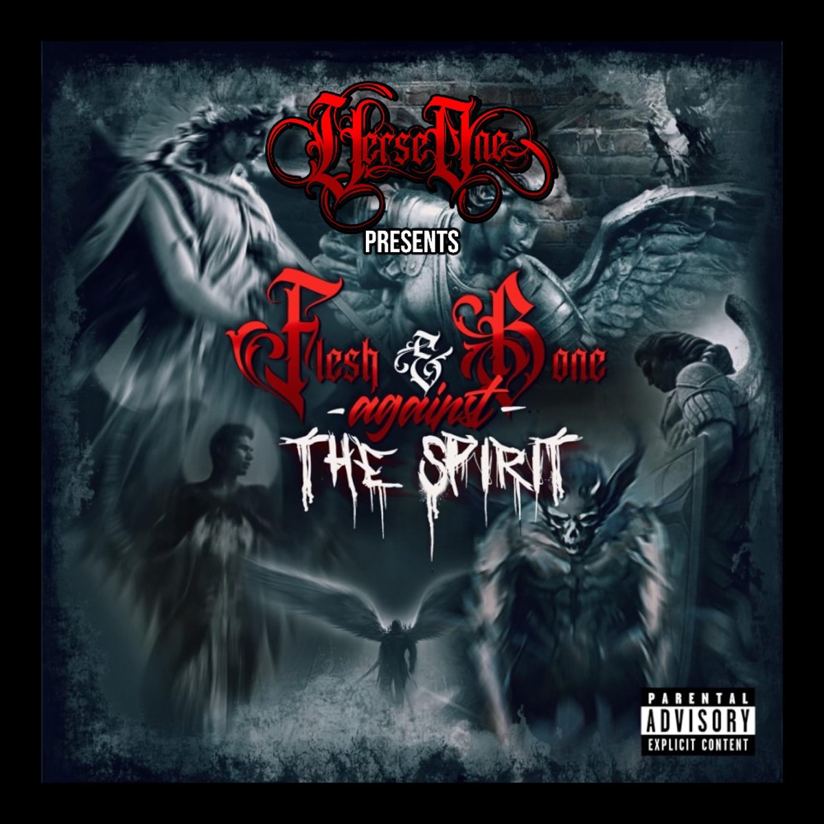 Verseone presents Flesh and Bone against the Spirit (feat. MikeyMic628) - EP by VerseOne album cover