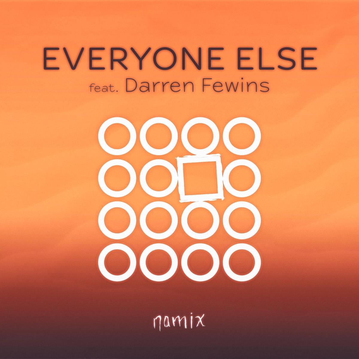 Everyone Else (feat. Darren Fewins) - Single by Namix album cover