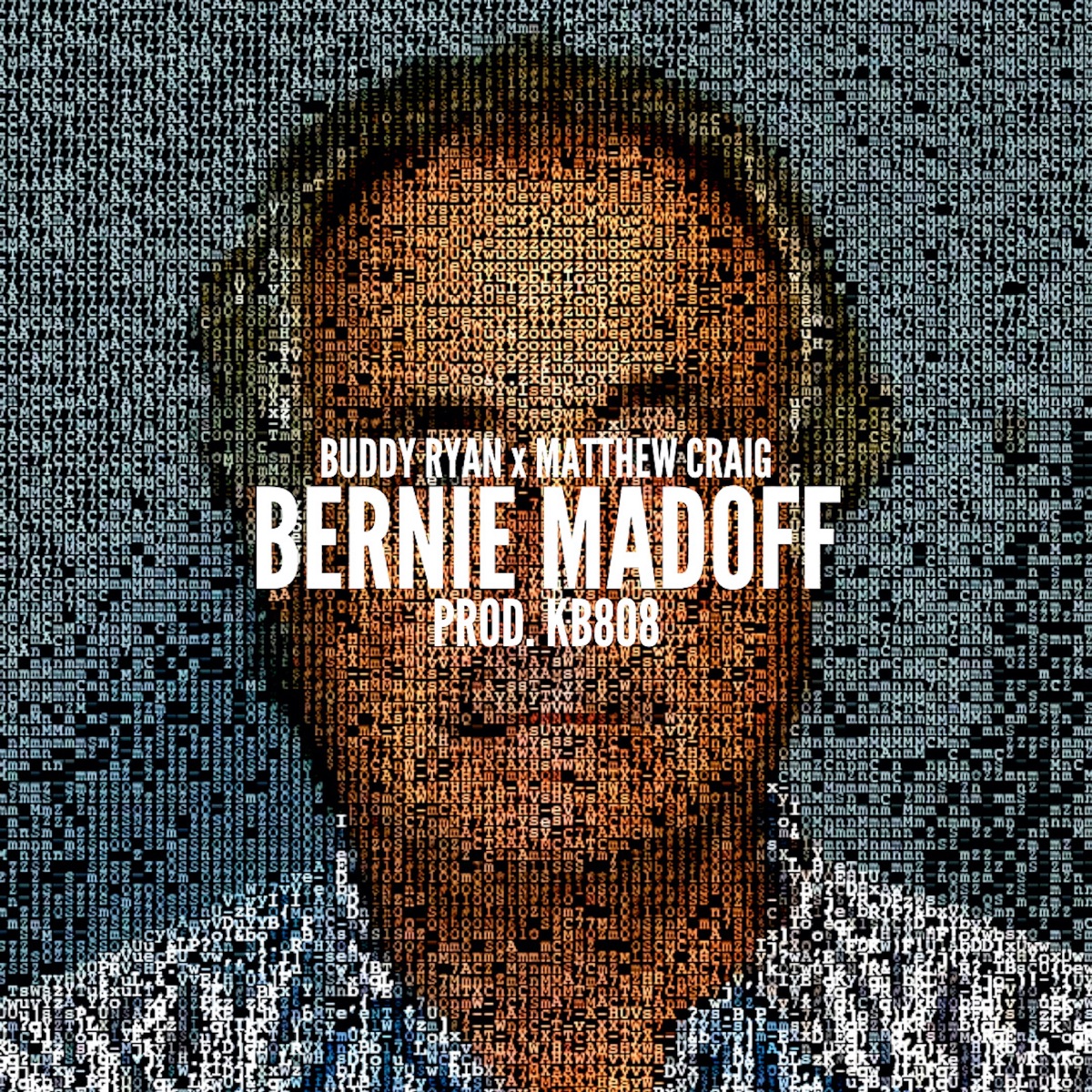 Bernie Madoff - Single by Matthew Craig, Buddy Ryan & kb808 album cover