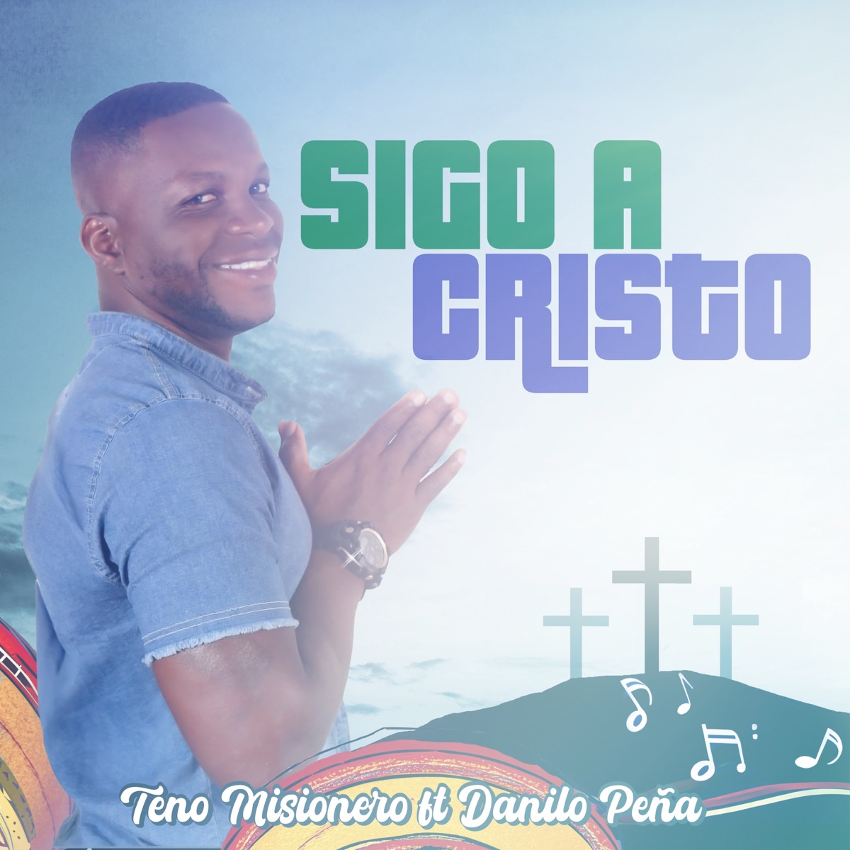Sigo a Cristo (feat. Danilo Peña) - Single by Teno Misionero album cover