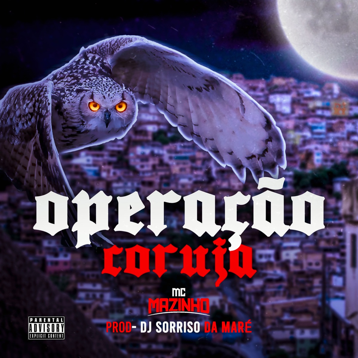 Operaçao Coruja - Single by MC Mazinho & dj sorriso da mare album cover