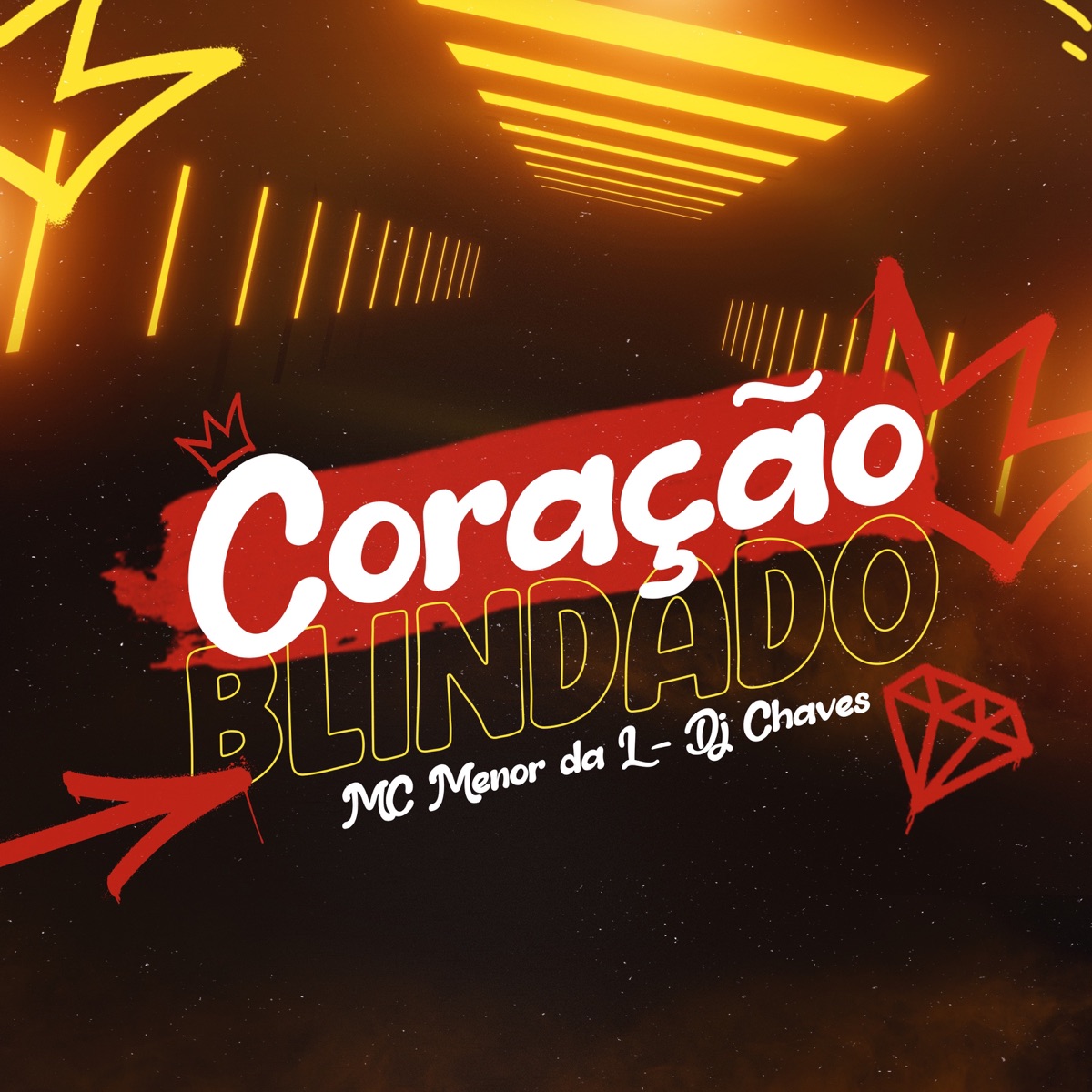 Coração Blindado - Single by Mc Menor da L & Dj Chaves album cover
