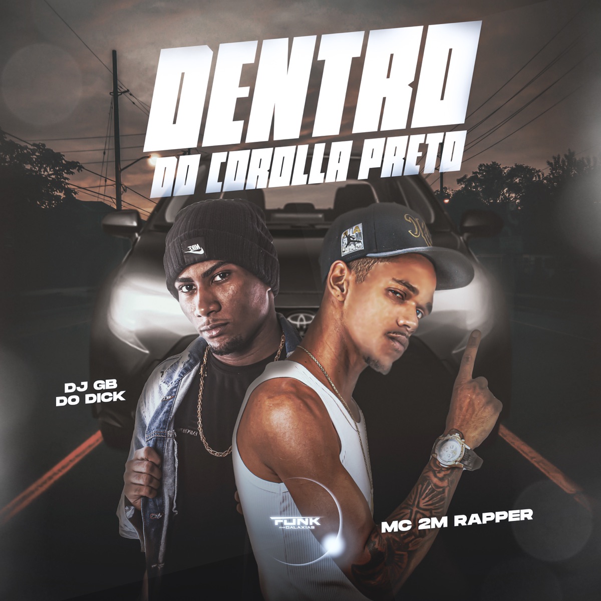 Dentro do Corolla Preto - Single by Mc 2M Rapper & DJ GB do Dick album cover