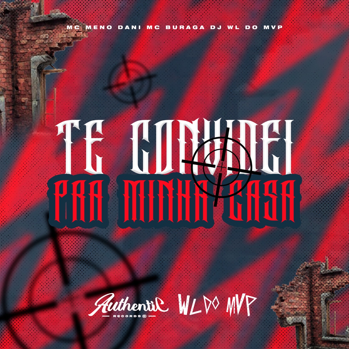 Te Convidei pra Minha Casa (feat. MC Meno Dani & MC BURAGA) - Single by dj wl do mvp album cover