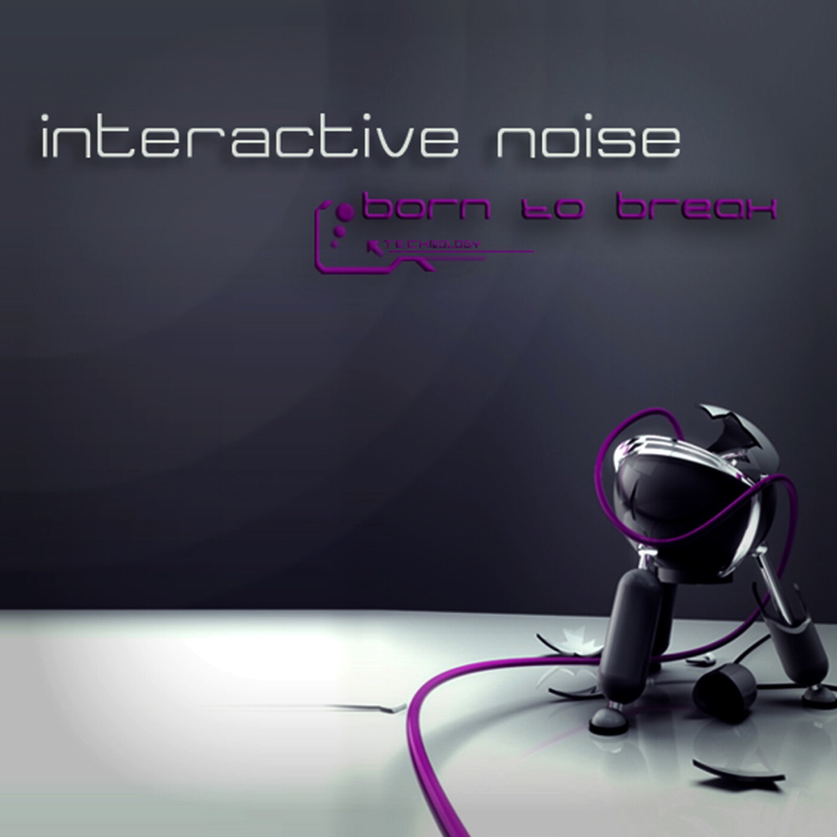 Born to Break - Single by Interactive Noise album cover