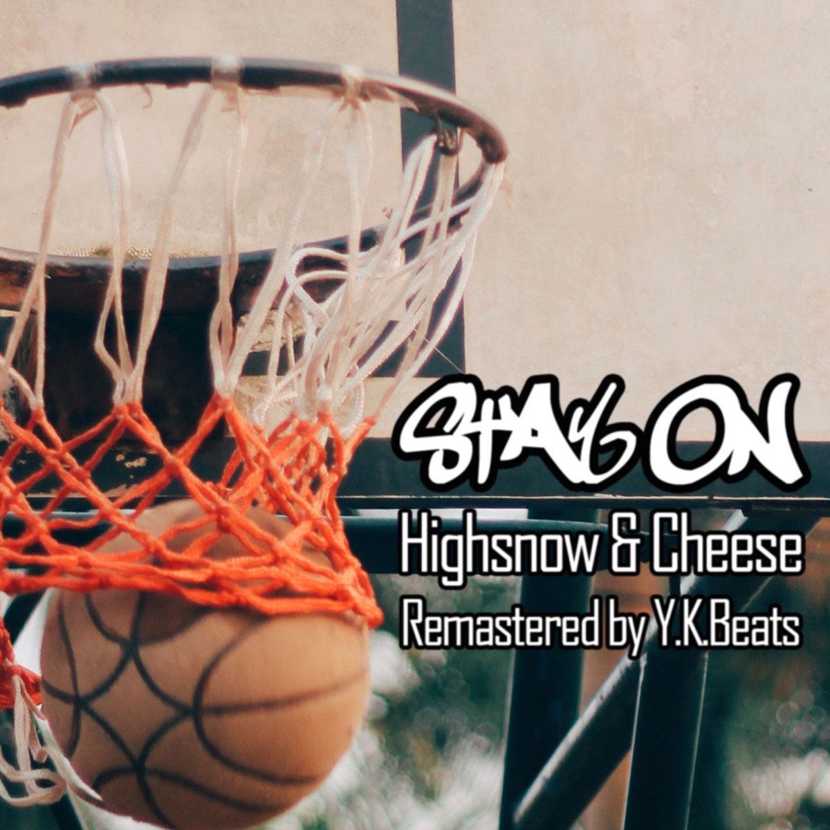STAY ON(Y.K.Beats Remaster version) - Single by Highsnow & CHEESE album cover