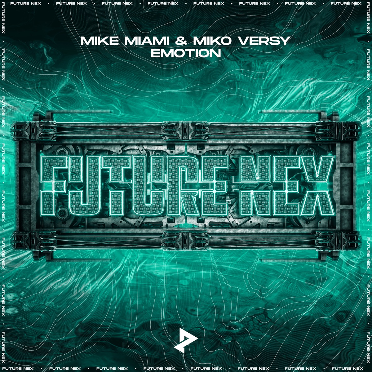 Emotion - Single by Mike Miami, Miko Versy & Future Nex album cover