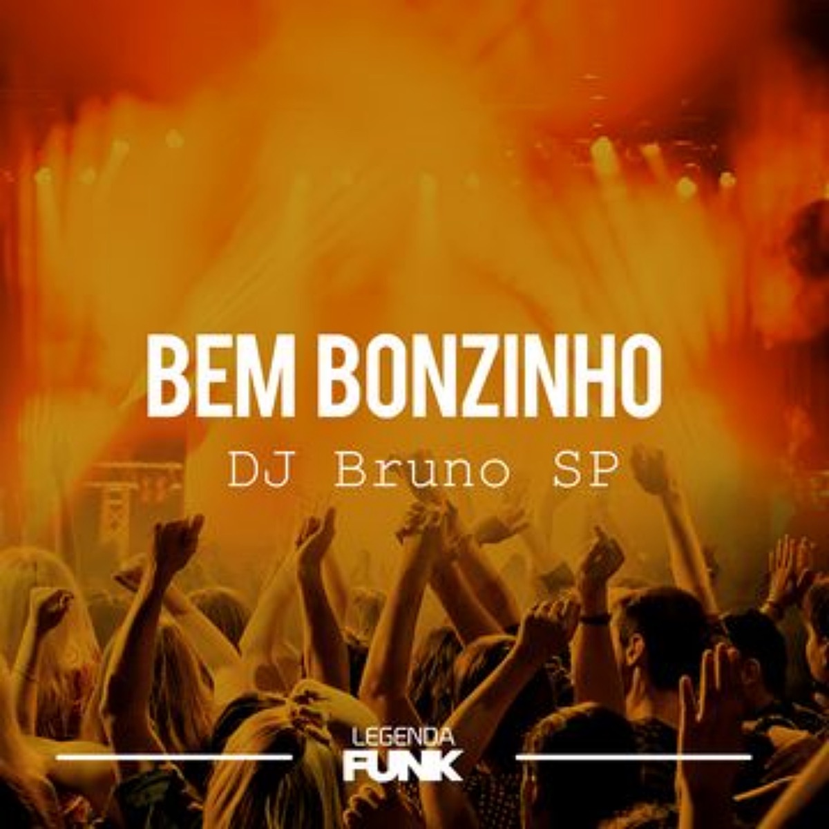 Bem Bonzinho - Single by DJ Bruno SP album cover