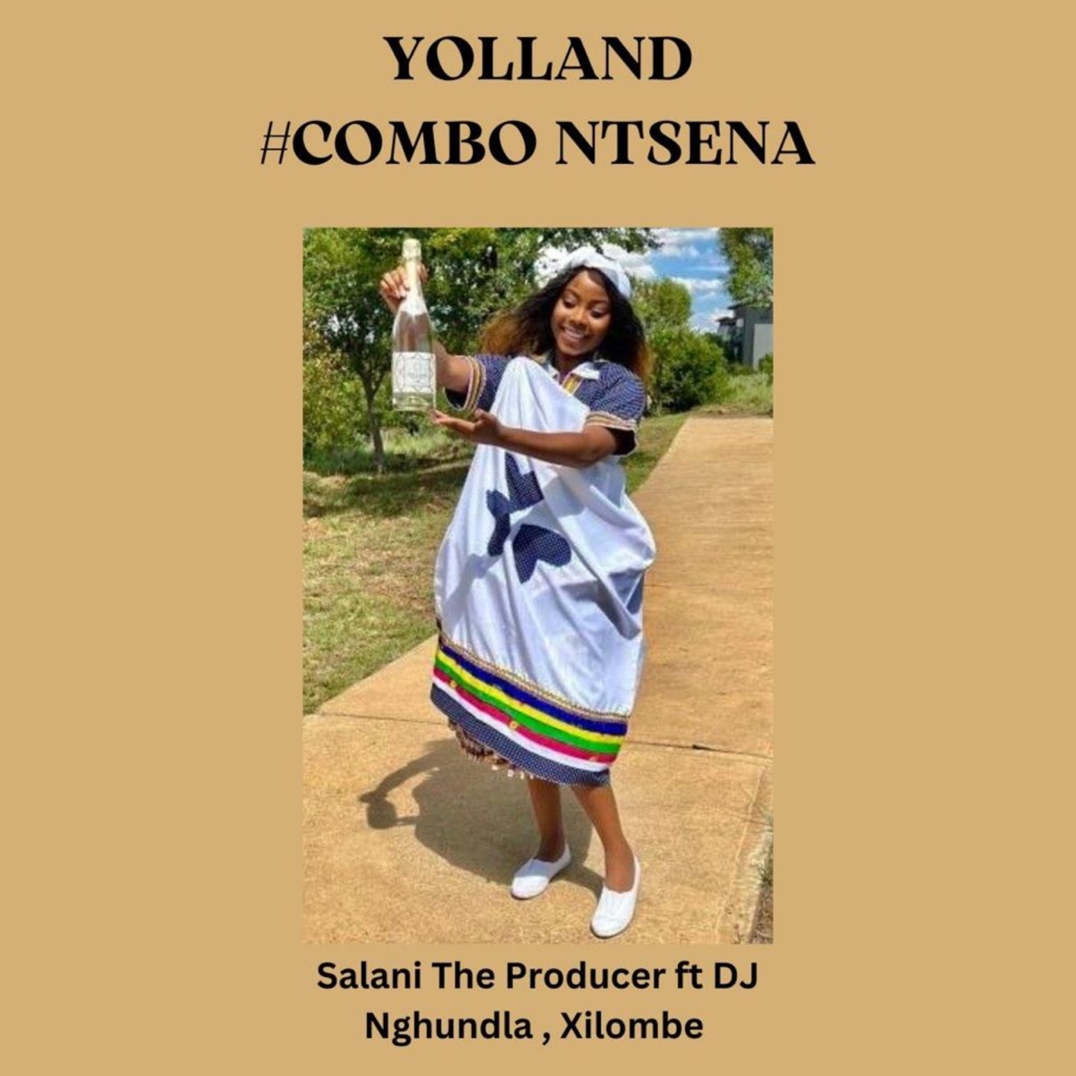 Yolland #Combo Ntsena (feat. DJ Nghudla & Xilombe) - Single by Salani the producer album cover