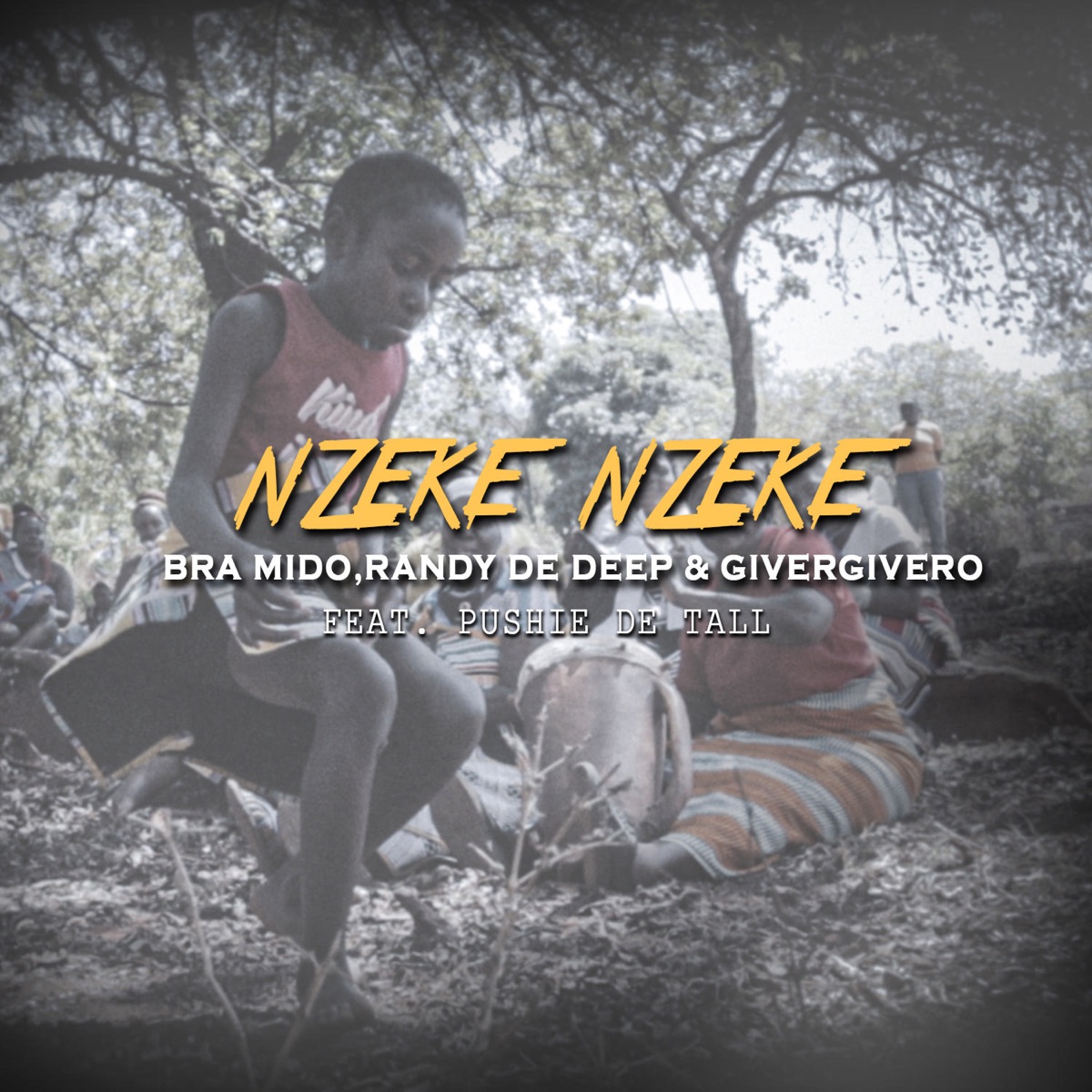 Nzeke Nzeke (feat. Pushie de tall) - Single by Bra Mido, Randy De DeeP & Givergivero album cover