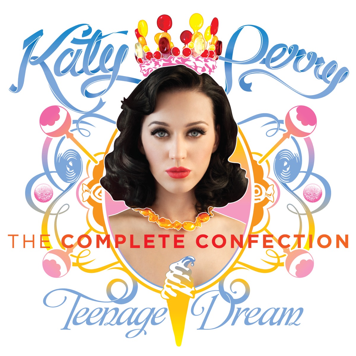 Teenage Dream: The Complete Confection by Katy Perry album cover