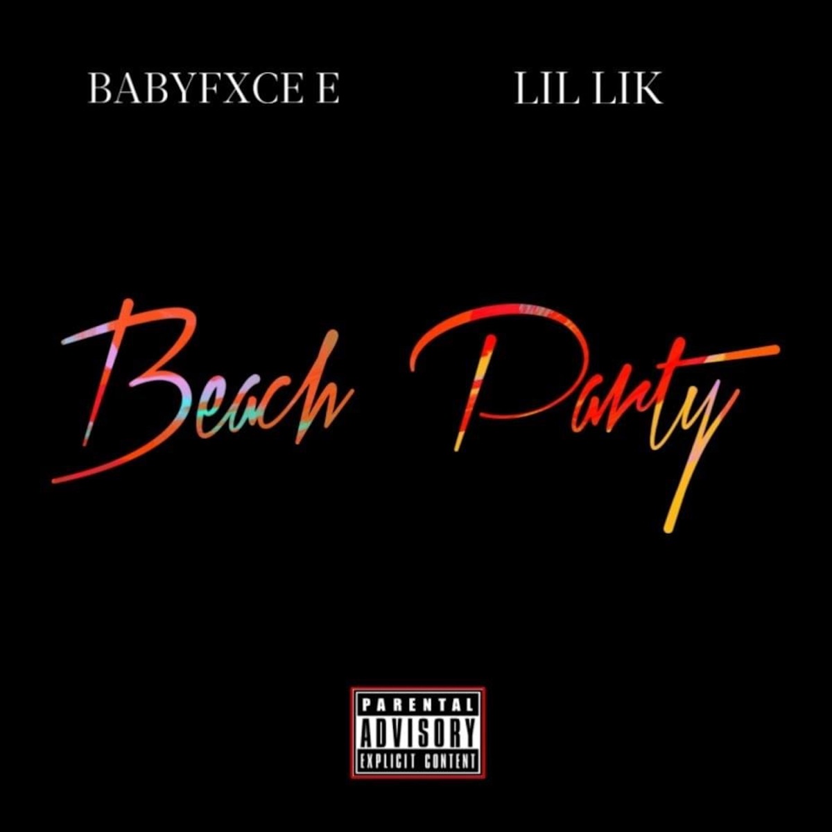 Beach Party (feat. Lil Lik) - Single by Babyfxce E album cover artwork