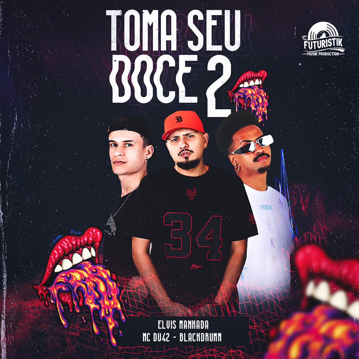 Toma seu doce 2 - Single by Elvis Mankada, MC Du42 & Blackdrumm album cover