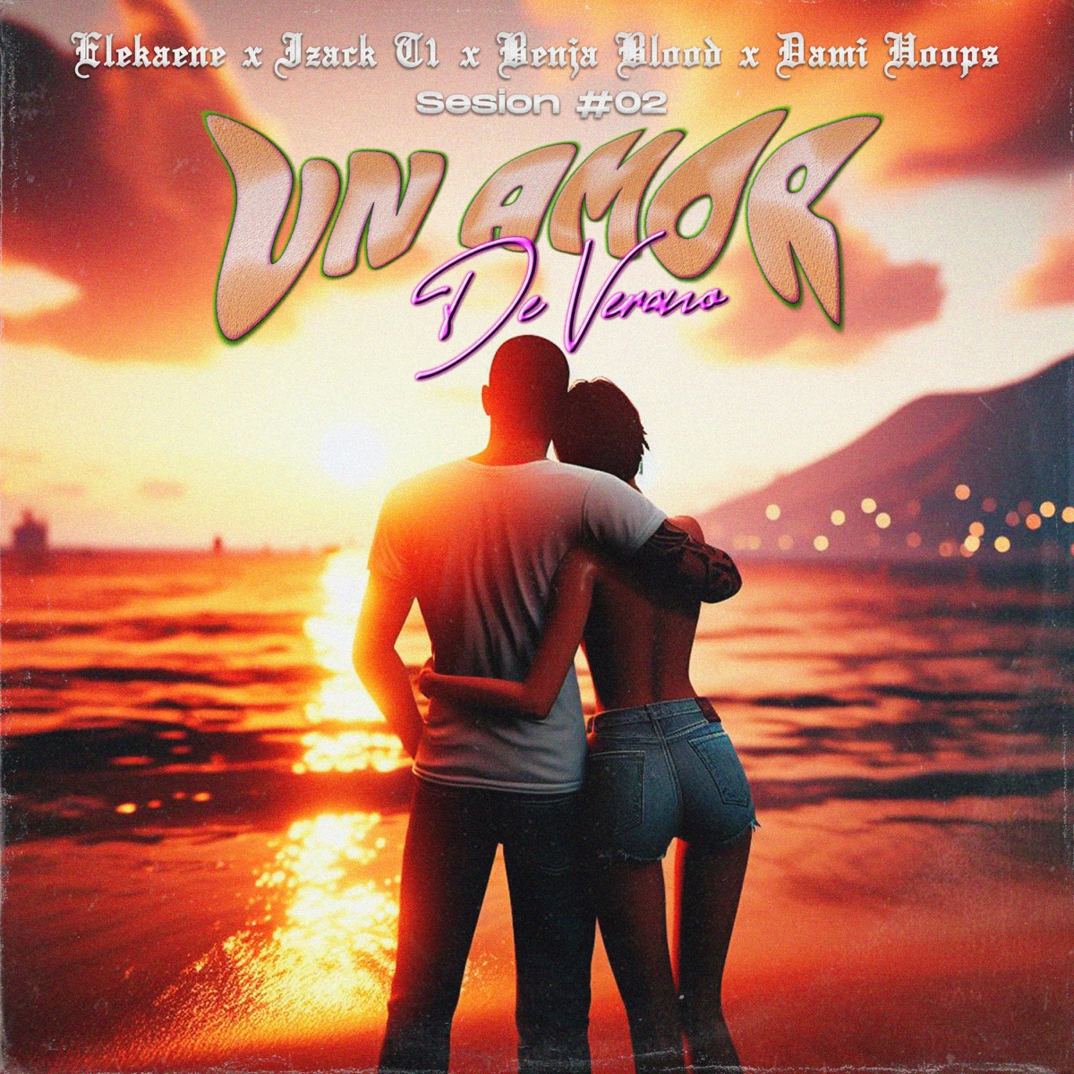 Un Amor de Verano (Sesion 02) [feat. Benja Blood & Dami Hoops] - Single by ELEKAENE & Izack-T1 album cover