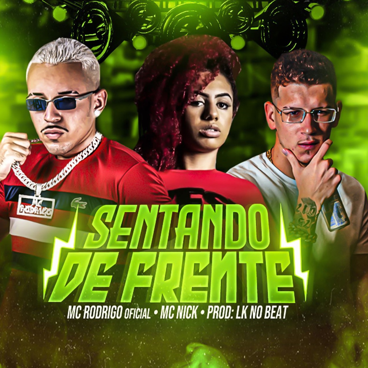 Sentando de Frente - Single by Mc Rodrigo Oficial & Mc Nick album cover
