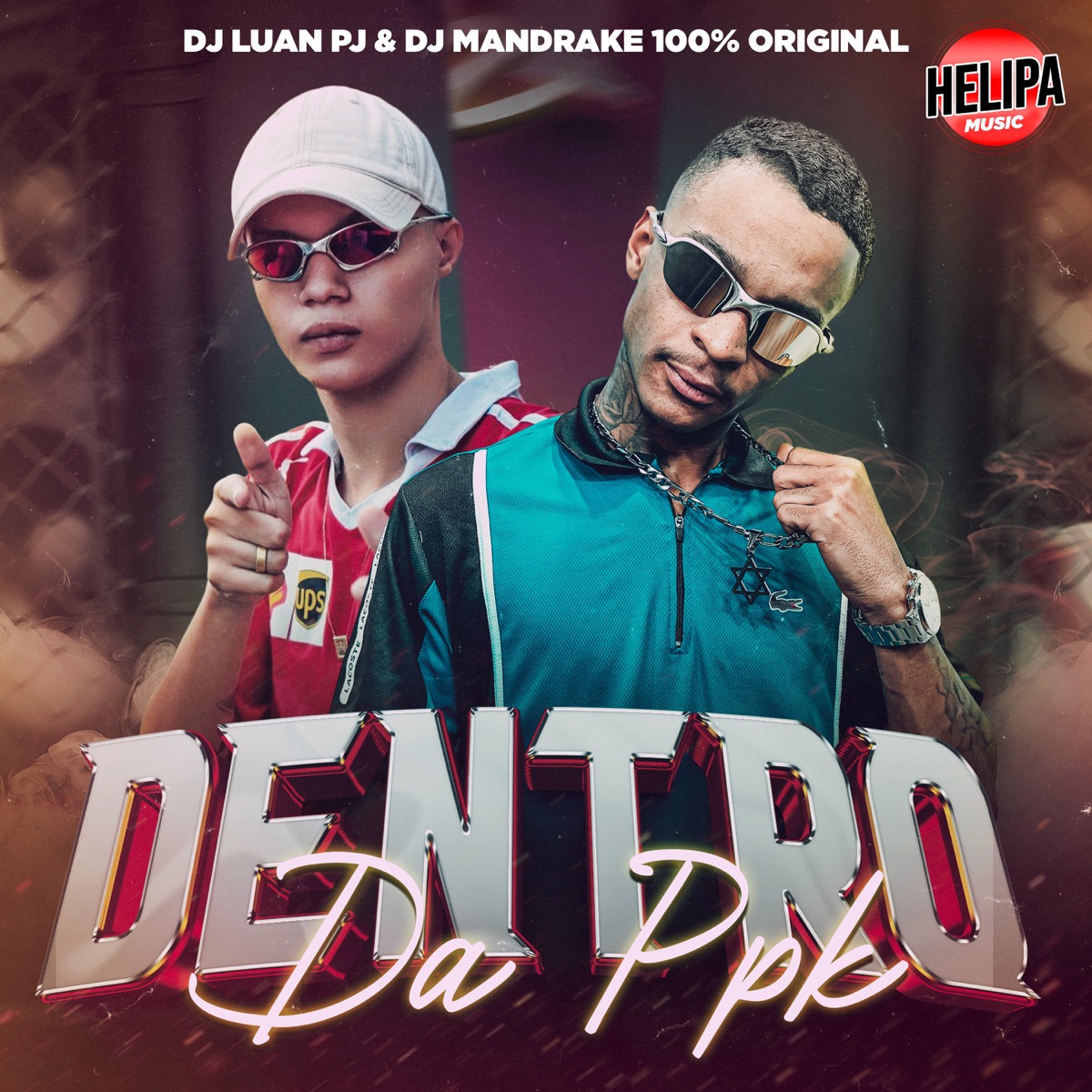 Dentro da Ppk - Single by DJ Luan PJ & DJ Mandrake 100% Original album cover