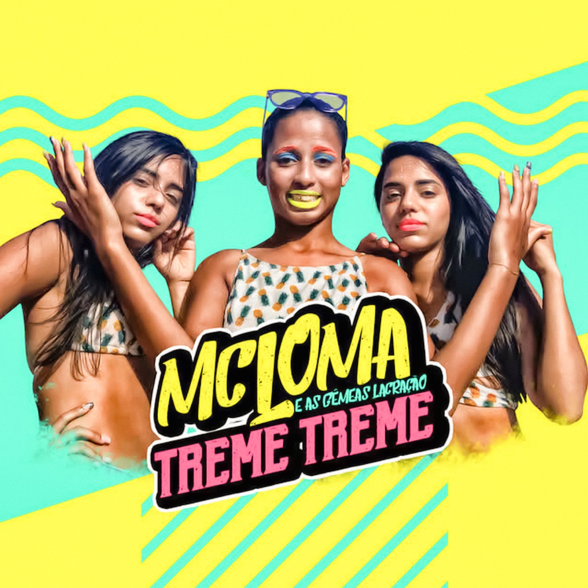Treme Treme - Single by MC Loma e As Gêmeas Lacração album cover
