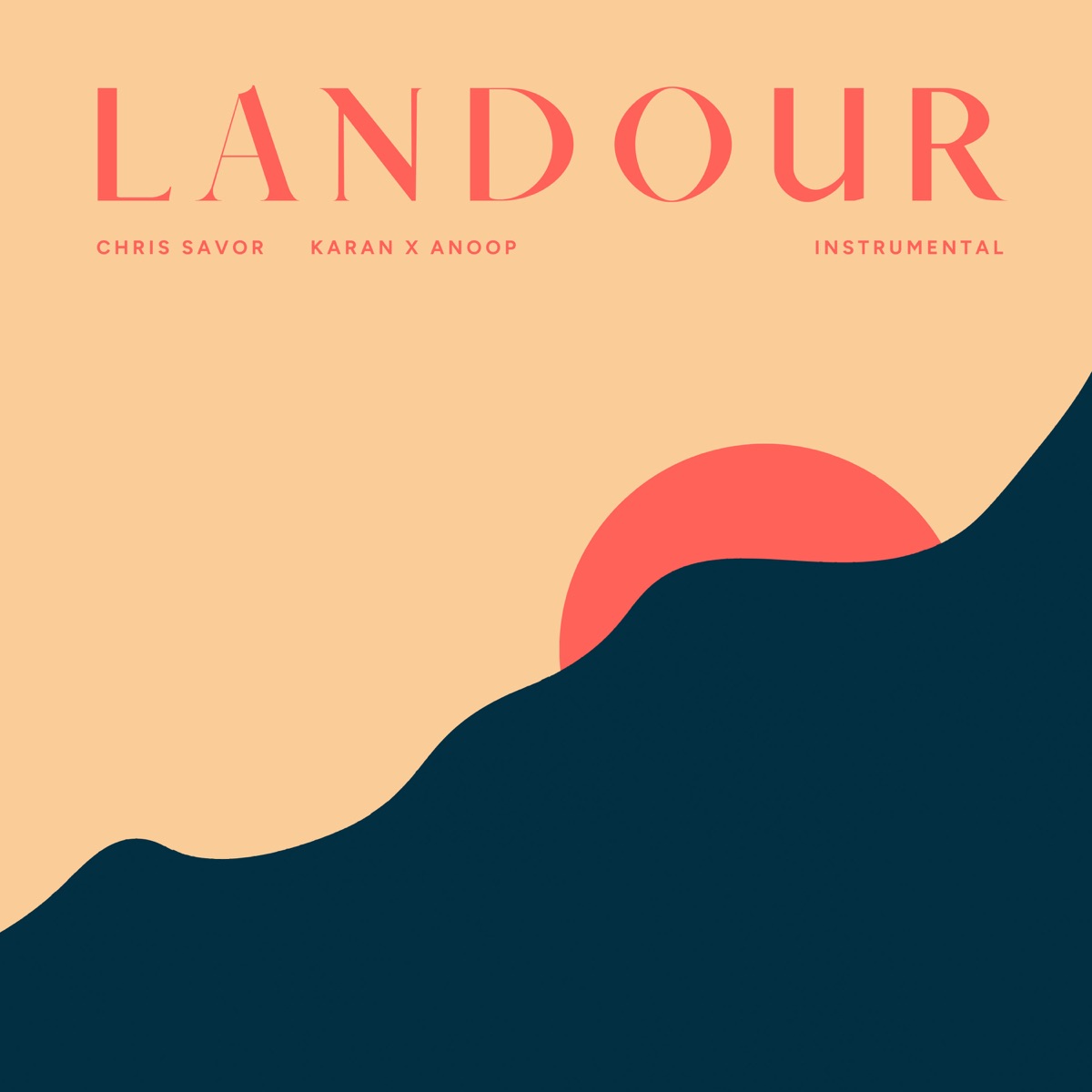 Landour (Instrumental) - Single by Chris Savor & KaranXAnoop album cover