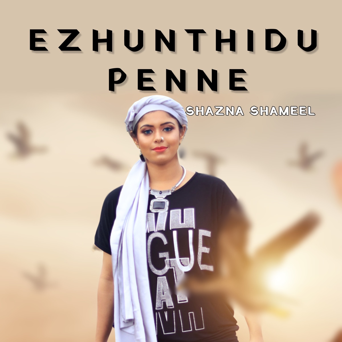 Ezhunthidu Penne (feat. Shameel J) - Single by Shazna Shameel album cover