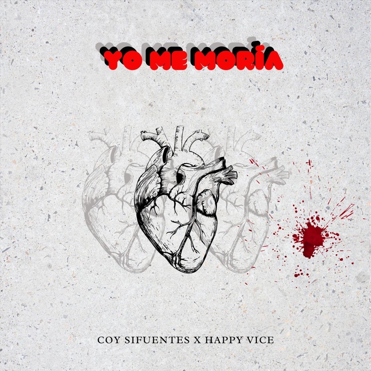 Yo Me Moria - Single by Coy Sifuentes & Happy Vice album cover