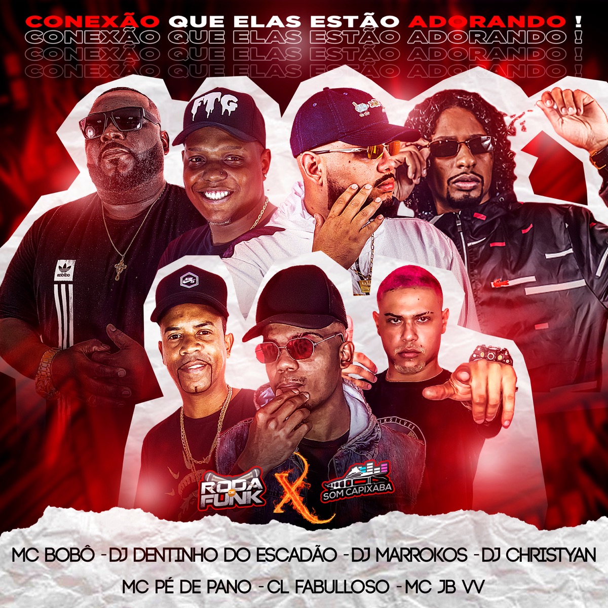 Conexão Que Elas Estão Adorando! - Single by Mc Bobô, CL Fabulloso, DJ Dentinho do Escadão, Mc Pé De Pano, DJ Marrokos, Dj Christyan & Mc Jb Vv album cover