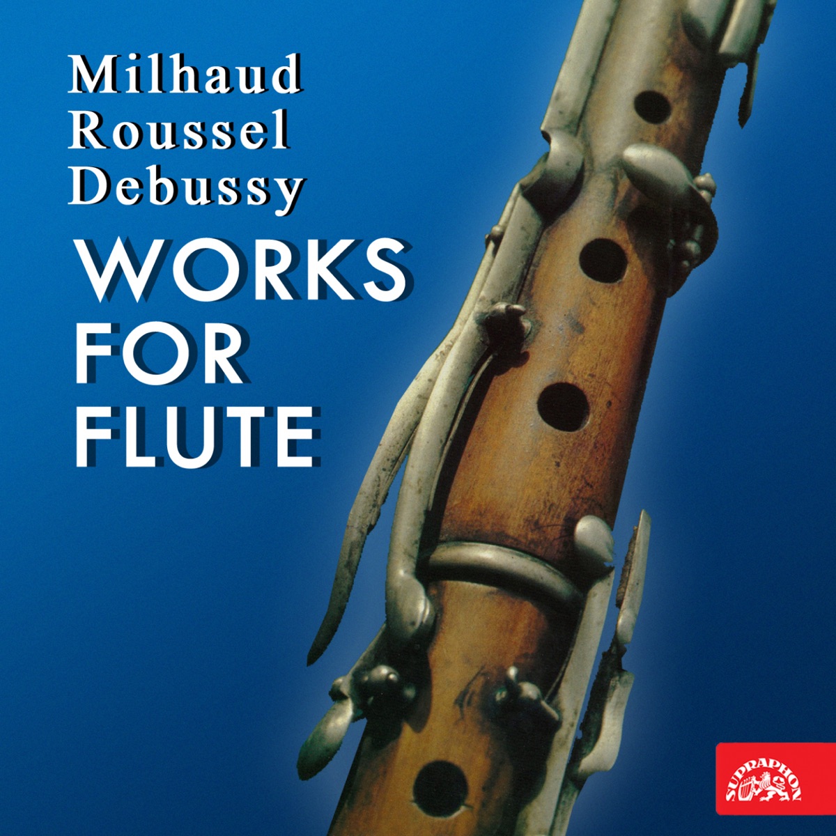 Milhaud, Roussel, Debussy: Works for Flute by František Čech, Alfréd Holeček, Karel Patras & Jaroslav Karlovský album cover