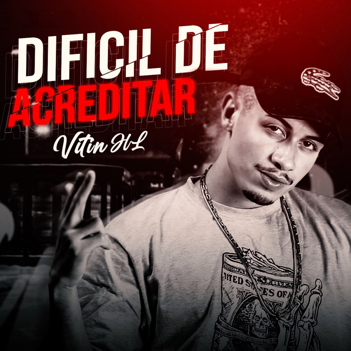 Dificil de Acreditar - Single by Mc Vitin HL album cover