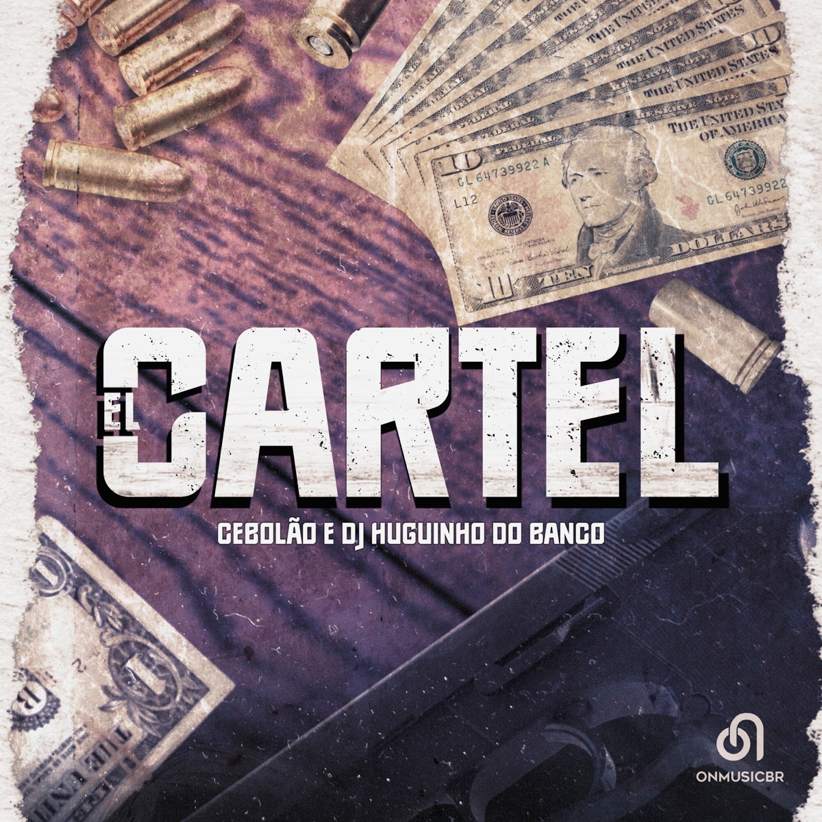 El Cartel - Single by Cebolão & Dj Huguinho do Banco album cover