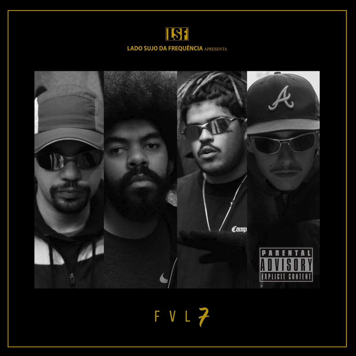 Fvl 7 - Single by Lado Sujo da Frequência, Ciszo, Jhowts, Kxa & Sajo album cover
