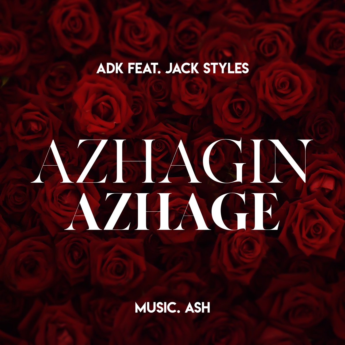Azhagin Azhage (feat. Jack' Styles) - Single by ADK album cover