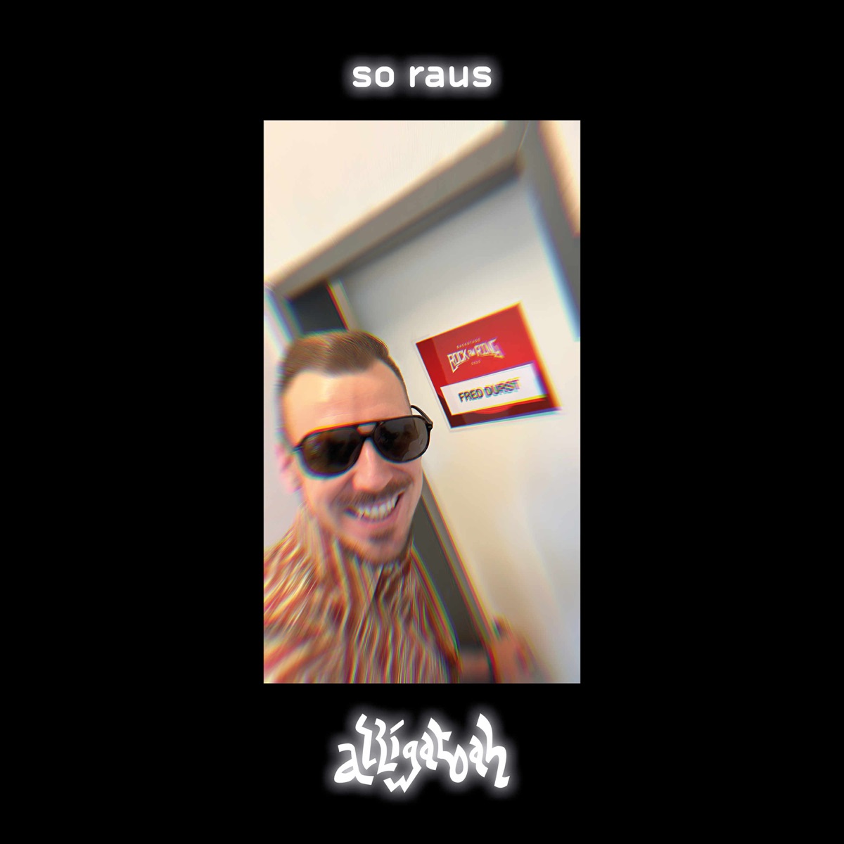 SO RAUS - Single by Alligatoah & Fred Durst album cover