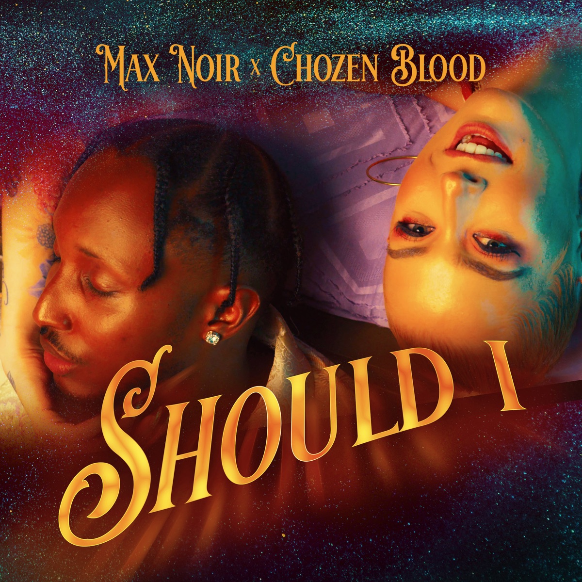 Should I - Single by Max Noir & Chozen Blood album cover