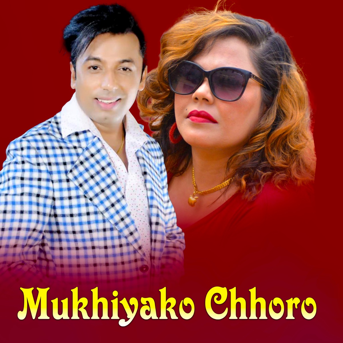 Mukhiyako Chhoro by Khuman Adhikari & Silu Bhattarai album cover