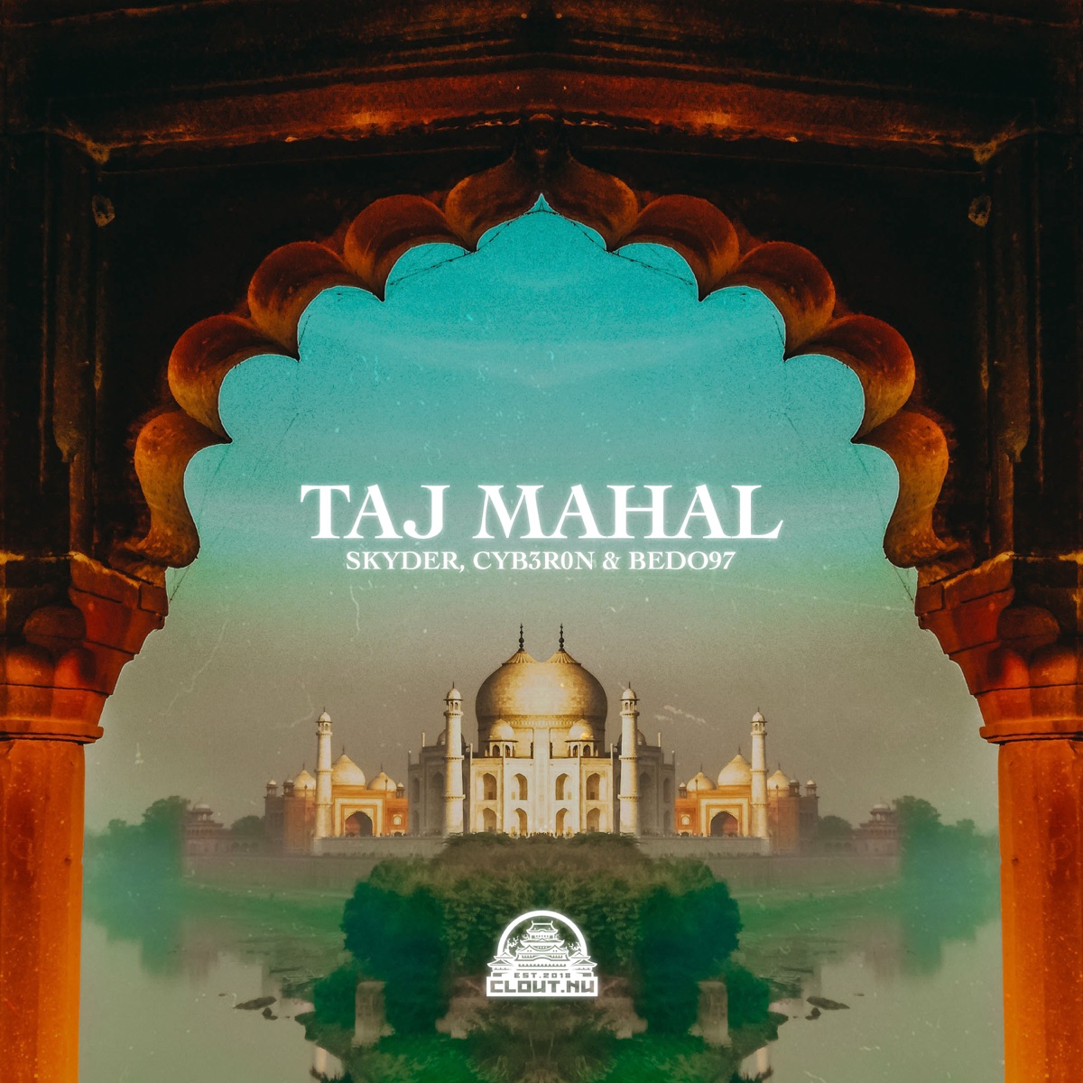 Taj Mahal - Single by Skyder, Cyb3r0n & BEDO97 album cover