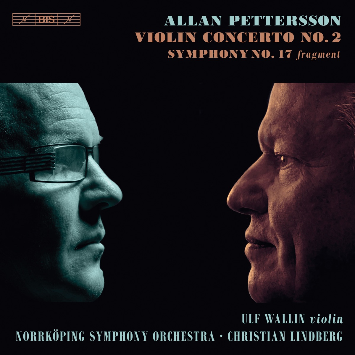 Pettersson: Violin Concerto No. 2 & Symphony No. 17 (Fragment) by Christian Lindberg, Norrköpings Symfoniorkester & Ulf Wallin album cover