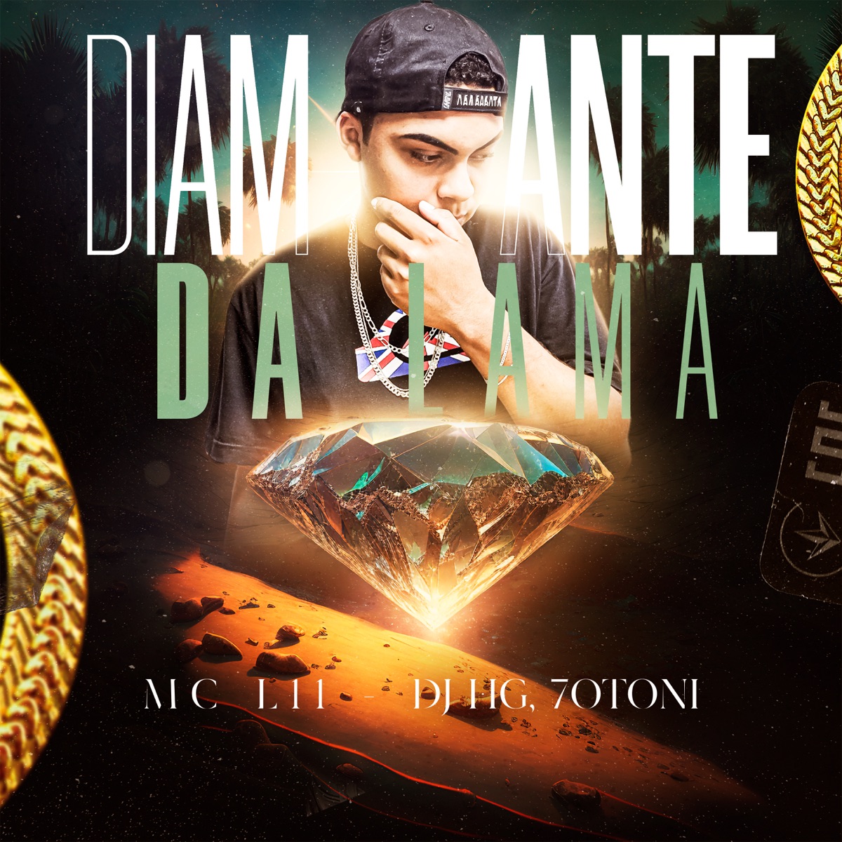 Diamante da Lama - Single by Mc L11, Dj HG & 7Otoni album cover