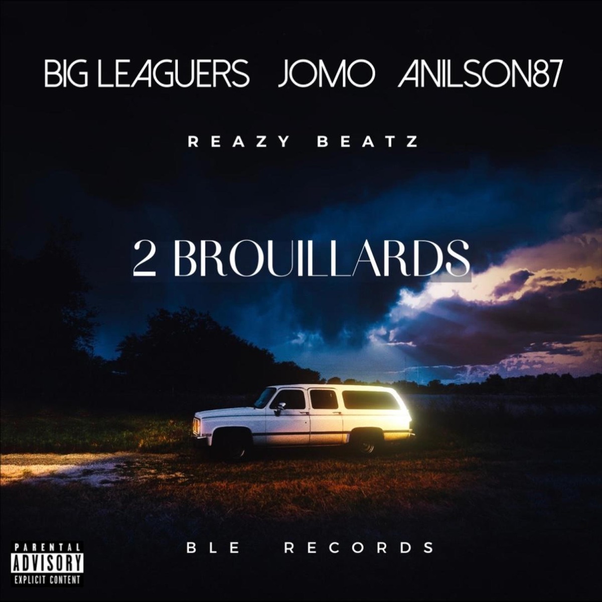 2 BROUILLARDS (feat. Jomo & Anilson87) - Single by Big Leaguers album cover