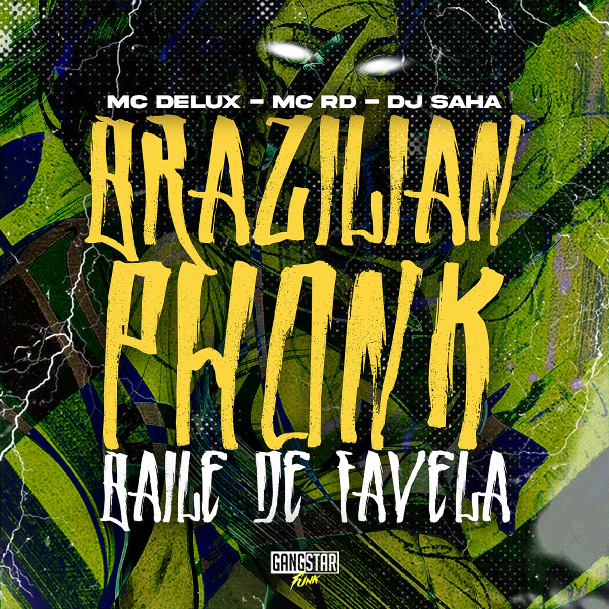 Brazilian Phonk Baile de Favela - Single by Dj Saha, MC Delux & Mc Rd album cover