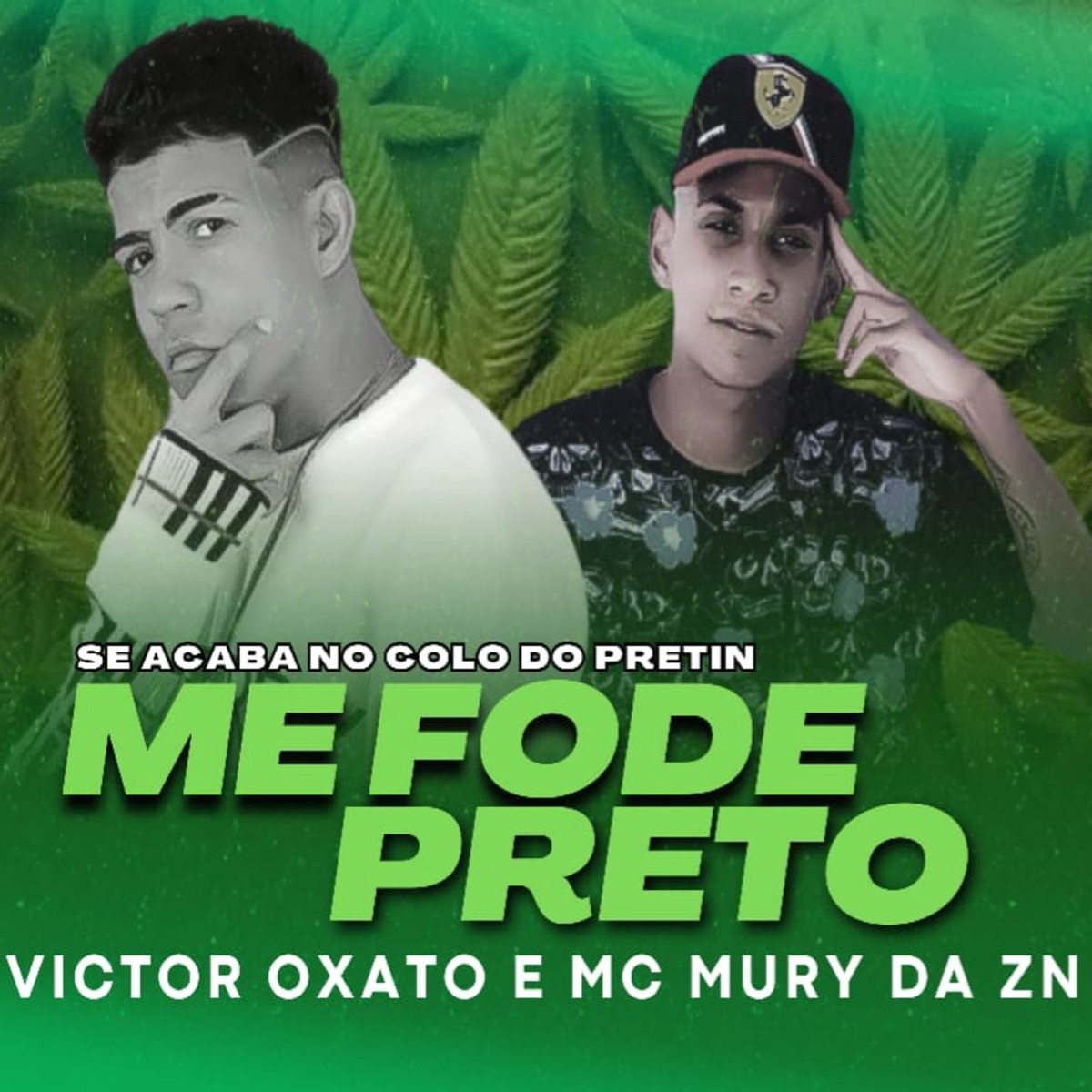 Se Acaba no Colo do Pretin Me Fode Preto - Single by Victor Oxato & MC Mury da ZN album cover