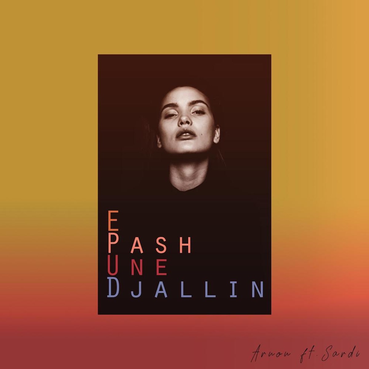 E Pash Une Djallin - Single by Arnon & Sardi album cover