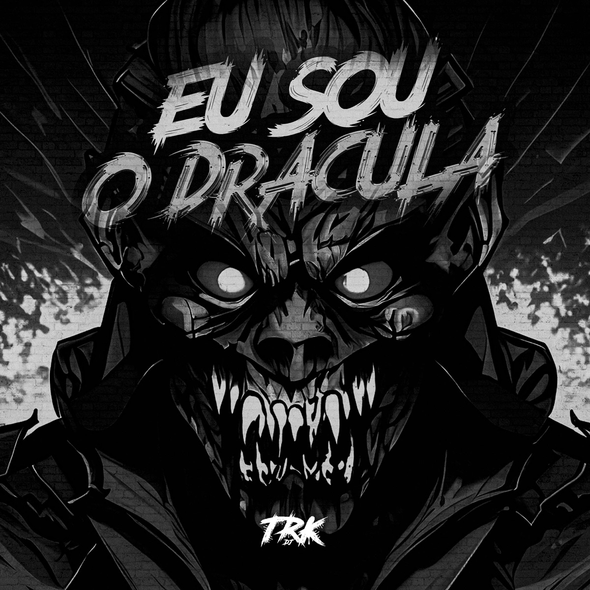 EU SOU O DRACULA - Single by TRK DJ album cover