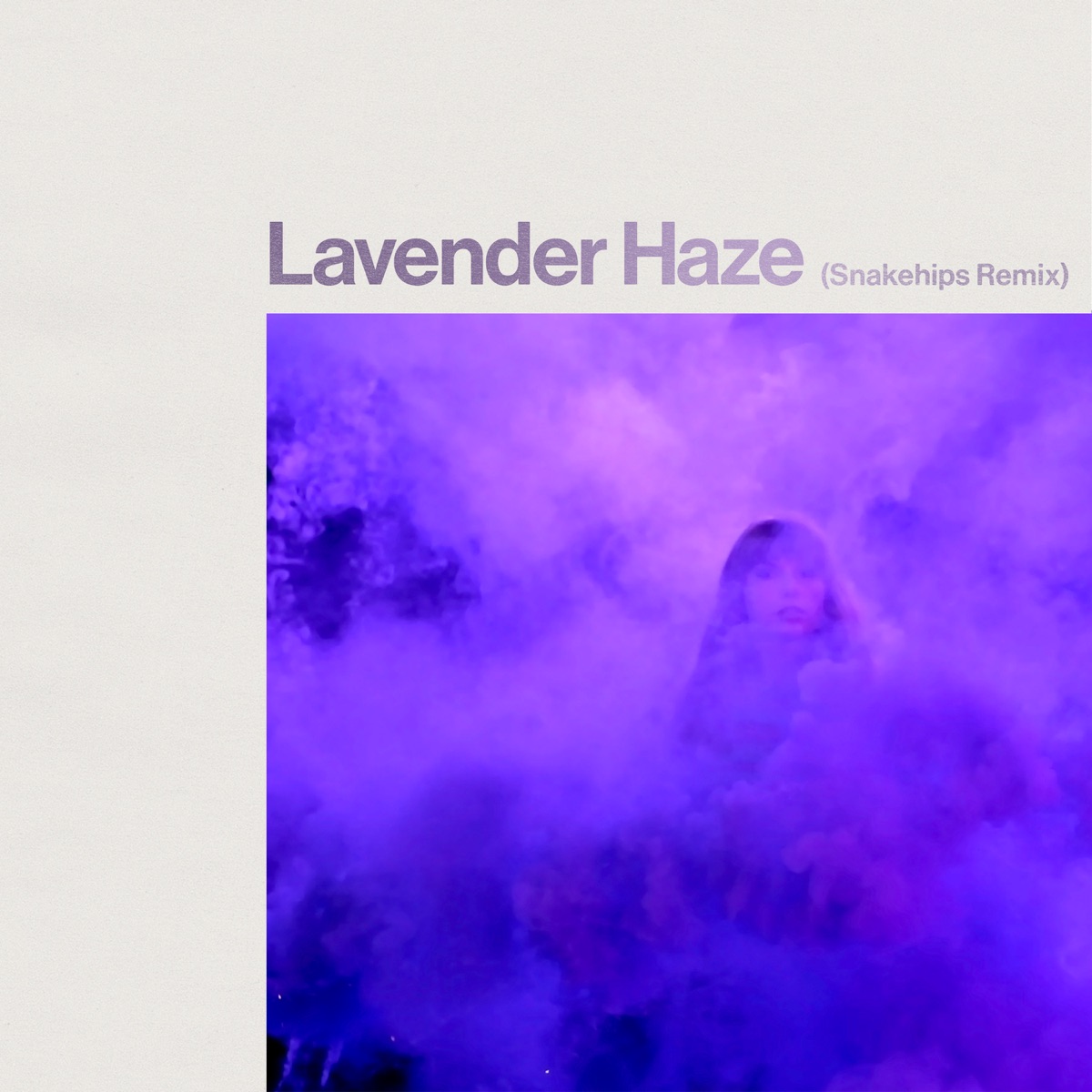 Lavender Haze (Snakehips Remix) - Single by Taylor Swift & Snakehips album cover artwork