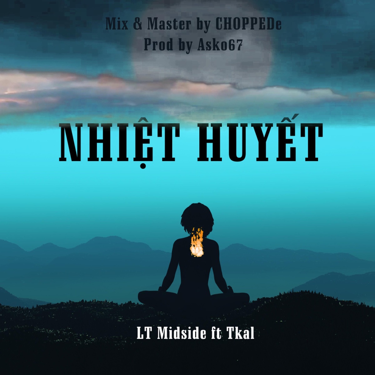 Nhiệt Huyết (feat. Tkal) - Single by LT Midside album cover