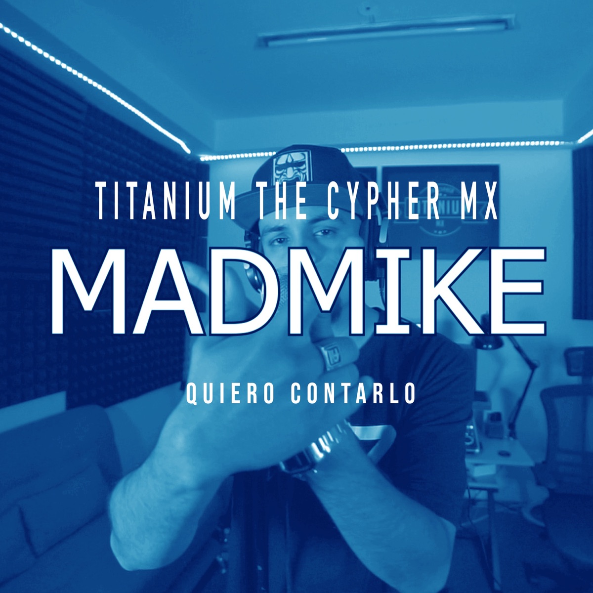 Quiero Contarlo (feat. MadMike) - Single by Titanium The Cypher Mx album cover