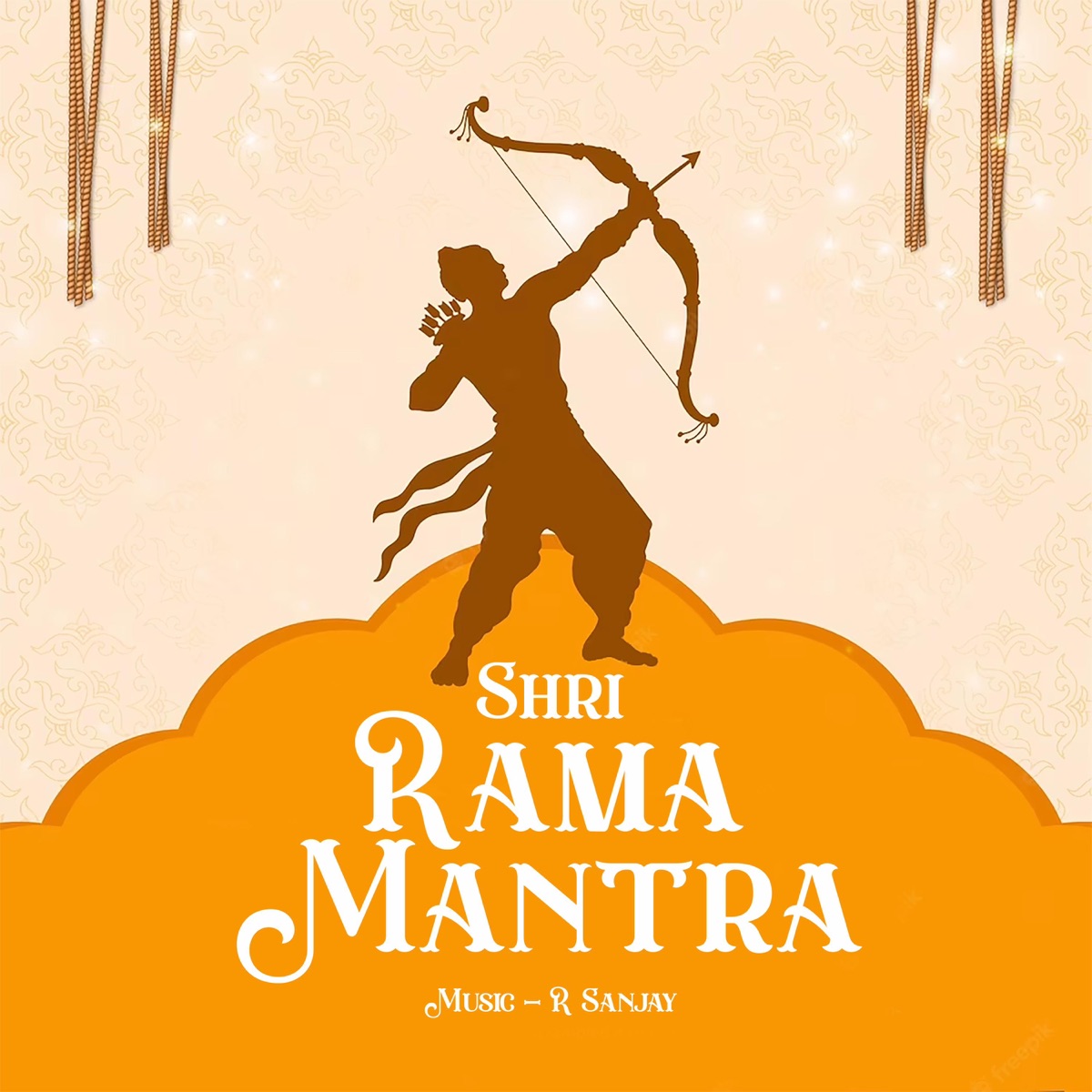 Shri Rama Mantra (feat. Sireesha Bhagavatula, Dhanya Shree, Madhumitha R, Jai Ganesh) - EP by R Sanjay album cover